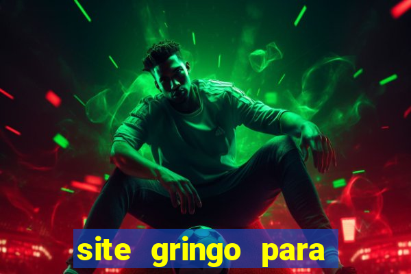 site gringo para ganhar dinheiro