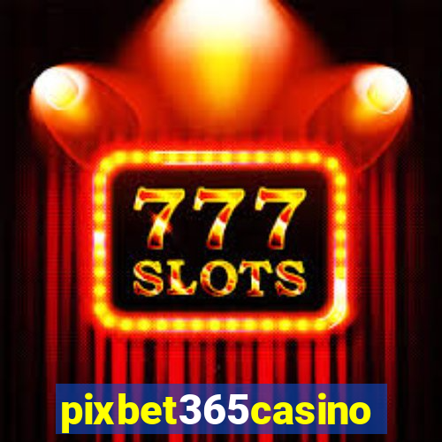 pixbet365casino