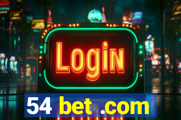 54 bet .com