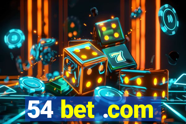 54 bet .com