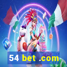 54 bet .com