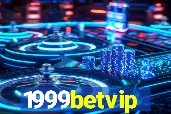 1999betvip