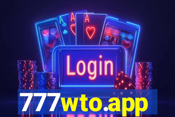 777wto.app