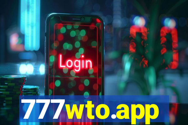 777wto.app