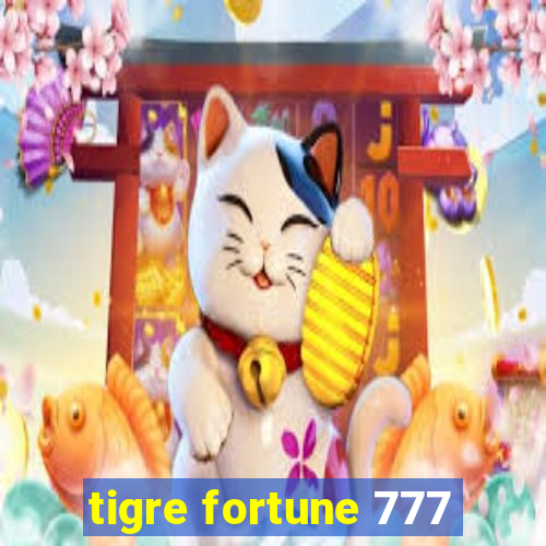 tigre fortune 777