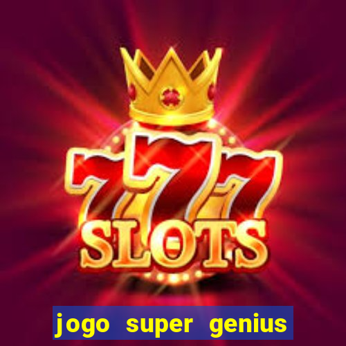 jogo super genius paga mesmo