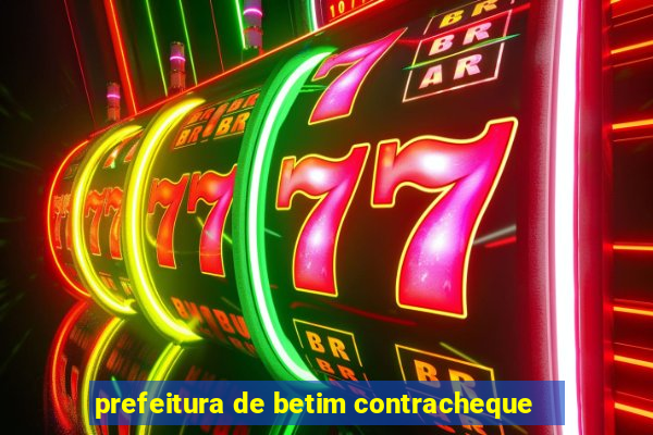 prefeitura de betim contracheque