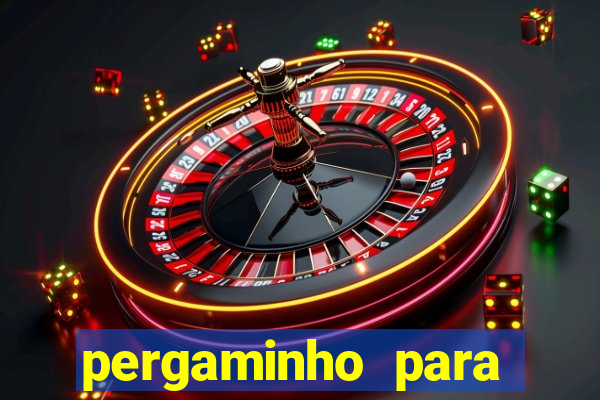 pergaminho para escrever dentro