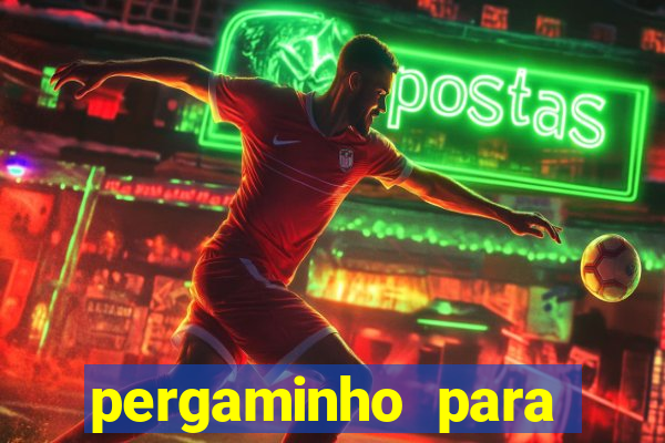 pergaminho para escrever dentro