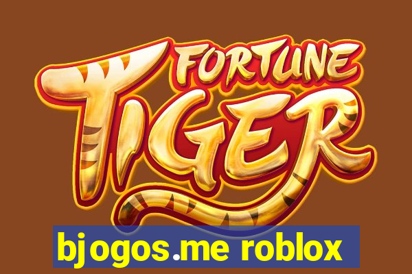 bjogos.me roblox