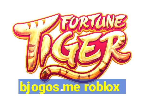 bjogos.me roblox