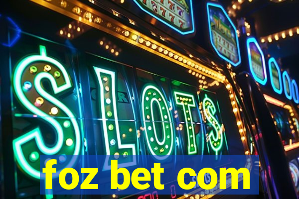 foz bet com