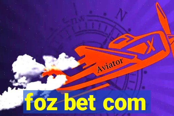 foz bet com