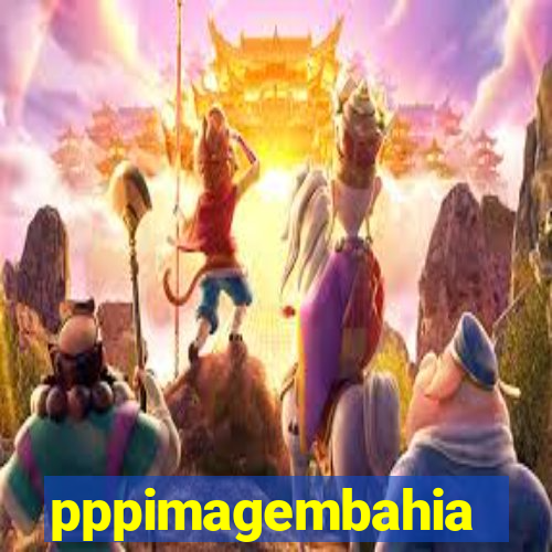 pppimagembahia