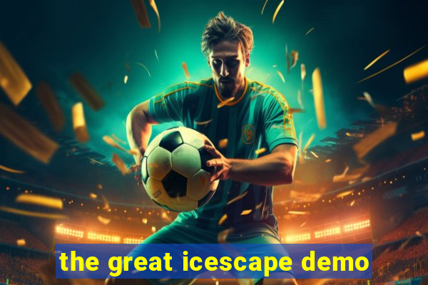 the great icescape demo