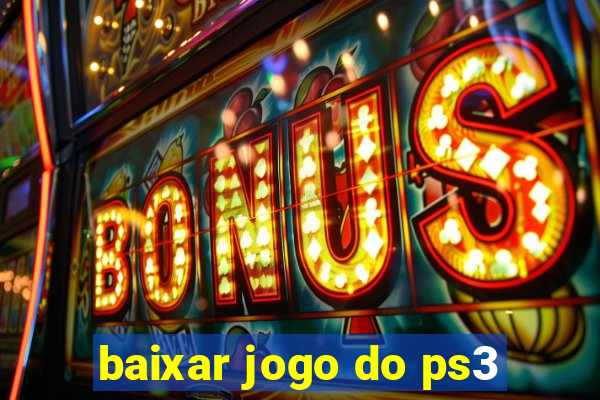 baixar jogo do ps3