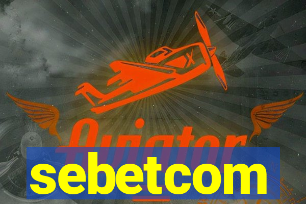 sebetcom