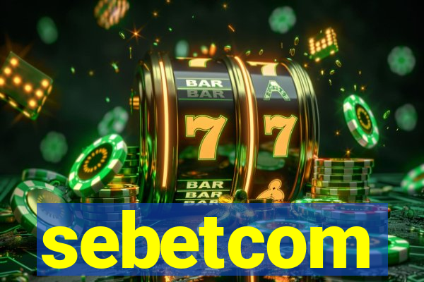 sebetcom