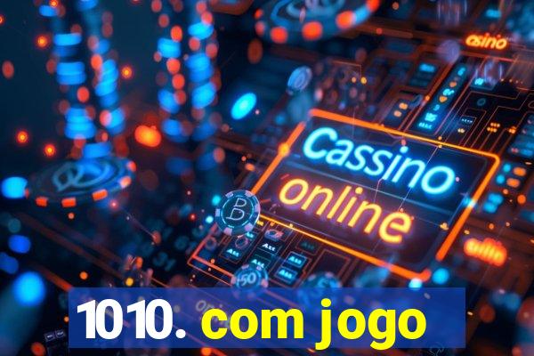 1010. com jogo