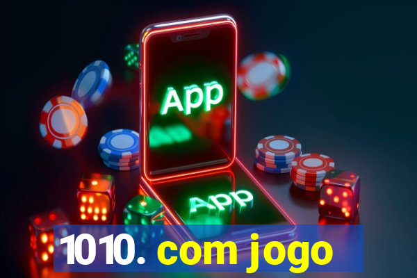 1010. com jogo