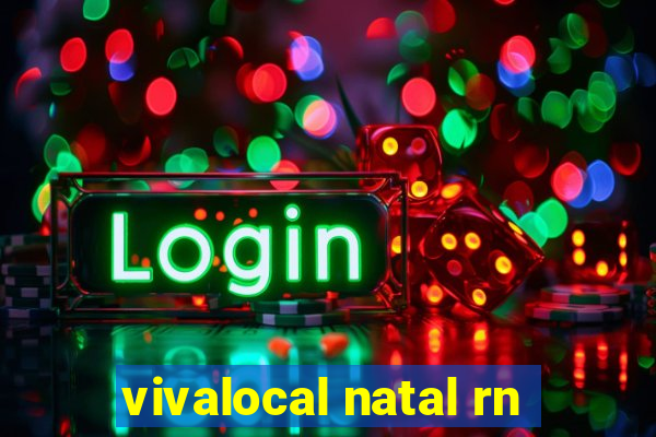 vivalocal natal rn