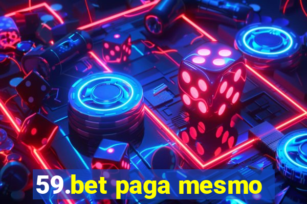 59.bet paga mesmo