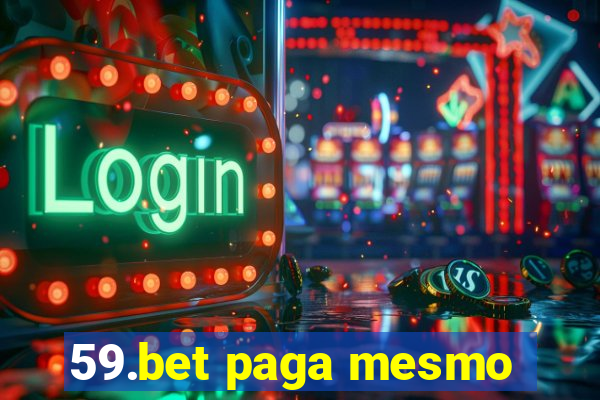 59.bet paga mesmo