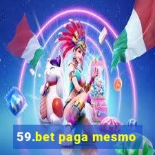 59.bet paga mesmo