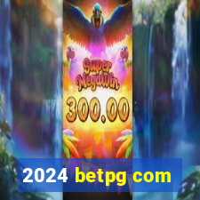 2024 betpg com