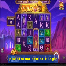 plataforma senior x login