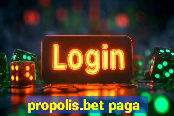 propolis.bet paga