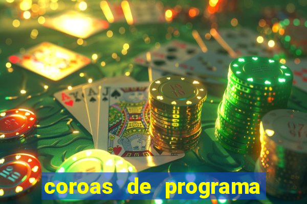 coroas de programa em porto alegre