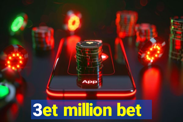 3et million bet