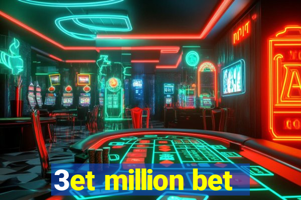 3et million bet