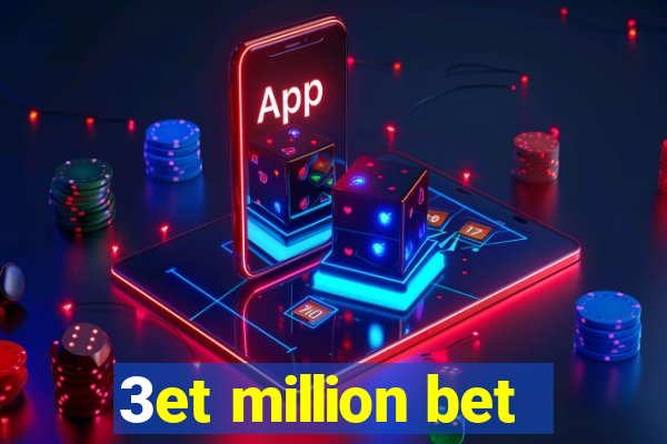 3et million bet