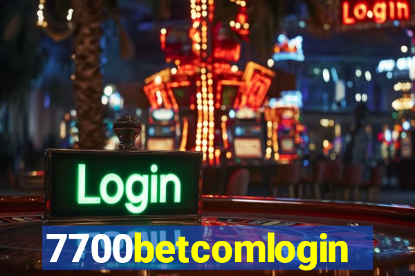 7700betcomlogin