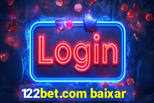 122bet.com baixar