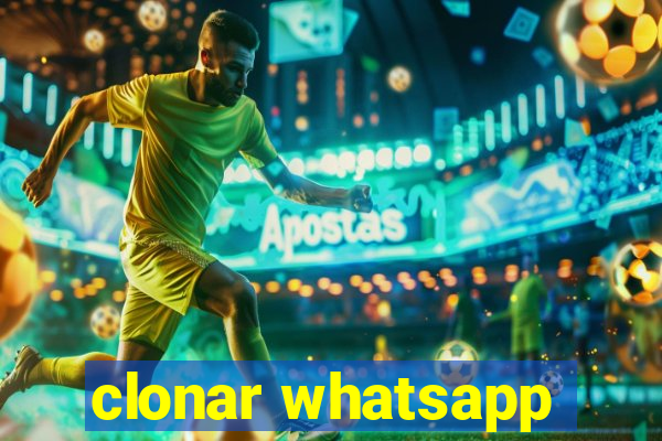 clonar whatsapp