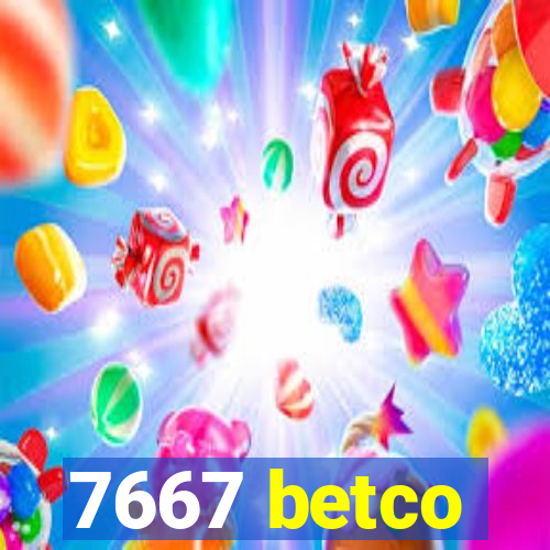 7667 betco