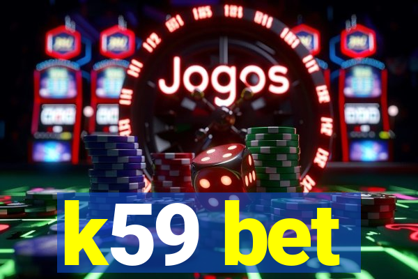 k59 bet