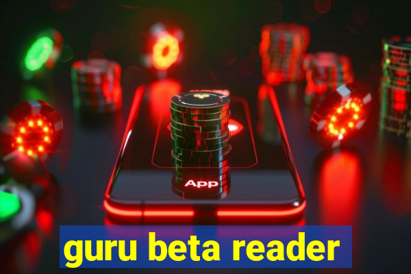 guru beta reader