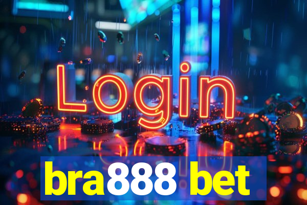 bra888 bet