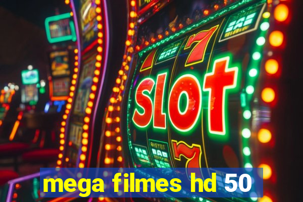 mega filmes hd 50