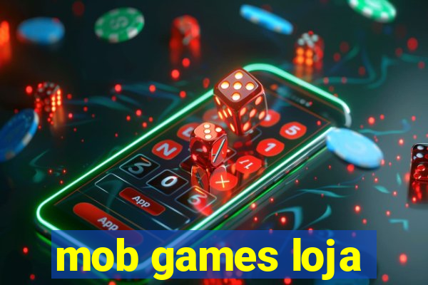 mob games loja