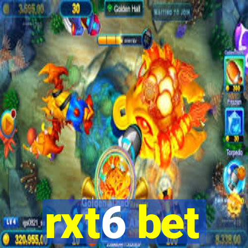 rxt6 bet