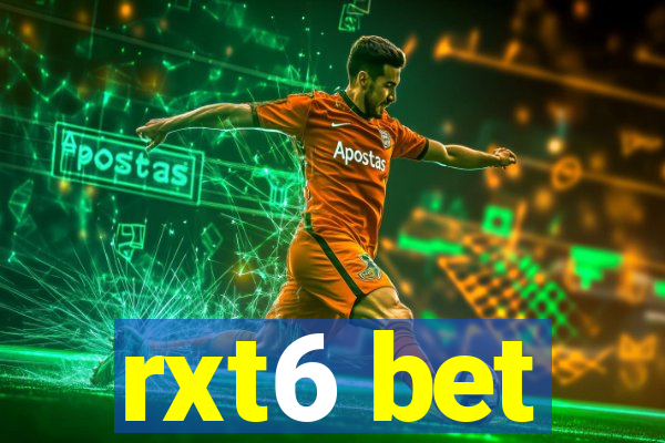 rxt6 bet