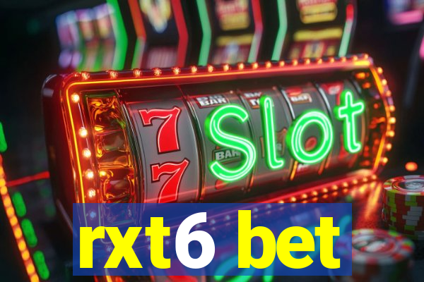 rxt6 bet