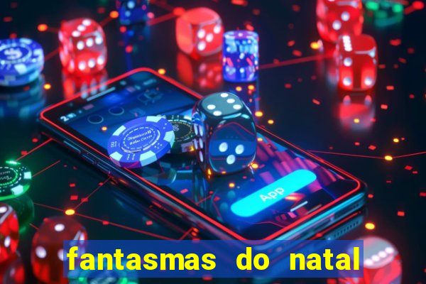 fantasmas do natal passado, presente e futuro fantasma do passado