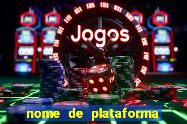 nome de plataforma de jogos