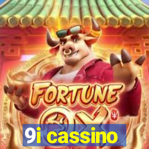 9i cassino